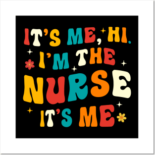 I'm the Nurse Posters and Art